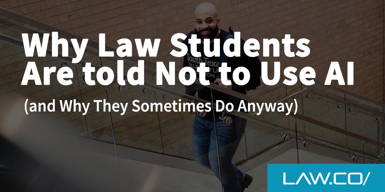 Why Law Students Are Told Not to Use AI (and Why They Sometimes Do Anyway)